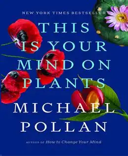 دانلود pdf کتاب This Is Your Mind on Plants مایکل پولان