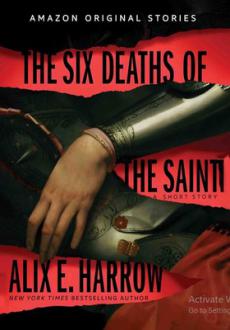 دانلود pdf کتاب The Six Deaths of the Saint آلیکس ای. هارو