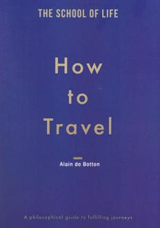 دانلود pdf کتاب How to Travel آلن دوباتن
