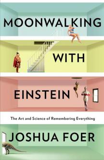 دانلود pdf کتاب Moonwalking with Einstein جاشوا فوئر