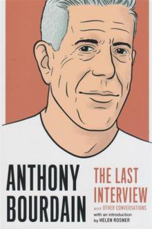 دانلود pdf کتاب Anthony Bourdain: The Last Interview هلن روزنر