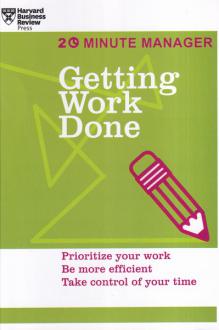 دانلود pdf کتاب Getting Work Done هاروارد بیزینس ریویو