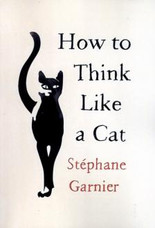 دانلود pdf کتاب How to Think Like a Cat استفان گارنیه