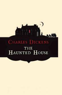دانلود pdf کتاب The Haunted House چارلز دیکنز