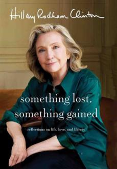 دانلود pdf کتاب Something Lost Something Gaine هیلاری رادهام کلینتون