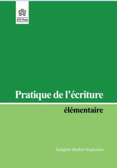 دانلود pdf کتاب Pratique de l’écriture élémentaire صدیقه شرکت مقدم