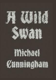 دانلود pdf کتاب A Wild Swan مایکل کانینگهام