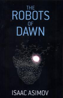 دانلود pdf کتاب The Robots of Dawn آیزاک آسیموف