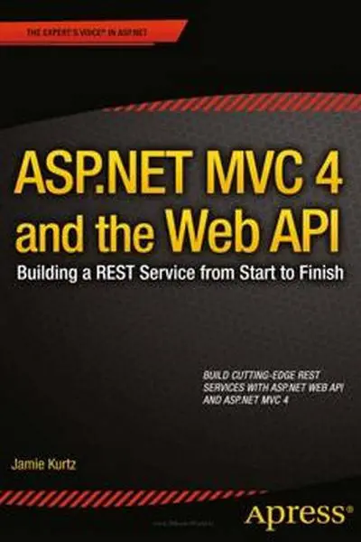 دانلود pdf کتاب ASP.NET MVC 4 and the Web API-آموزش Web API رایگان