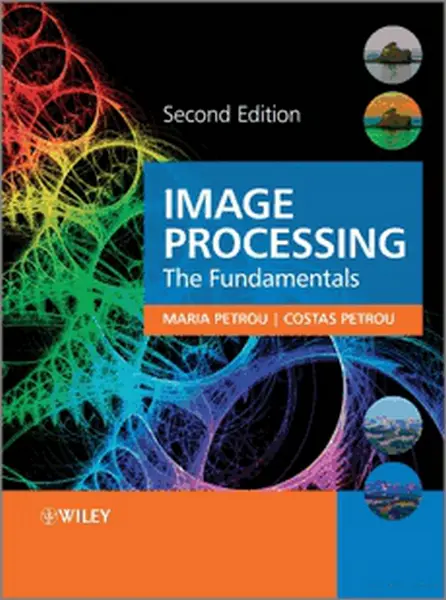 دانلود pdf کتاب Image Processing: The Fundamentals Second Edition-آموزش پردازش تصویر رایگان