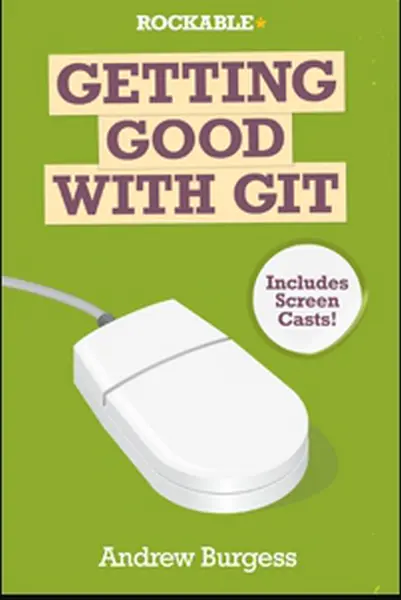 دانلود pdf کتاب Getting Good With Git رایگان