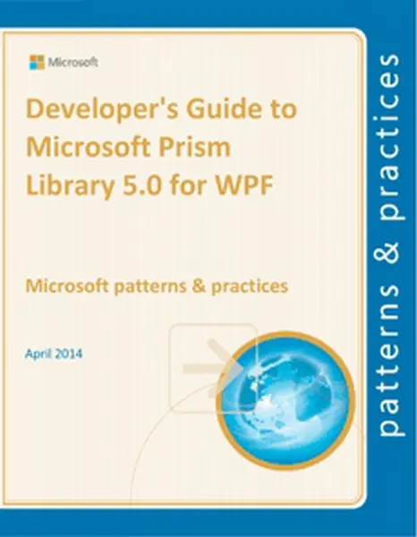 دانلود pdf کتاب Developer's Guide to Microsoft Prism Library 5.0 for WPF رایگان
