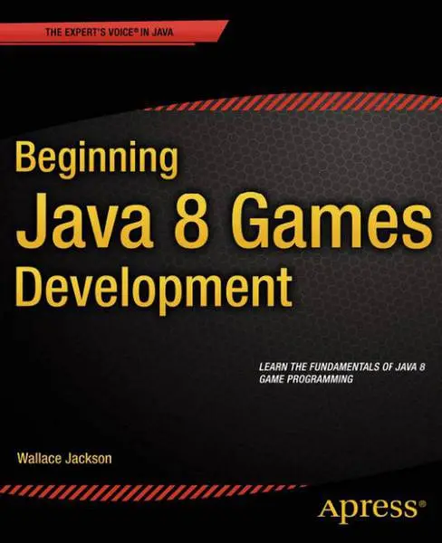 دانلود pdf کتاب شروع برنامه نویسی جاوا 8 برای بازی Beginning Java 8 Games Development رایگان