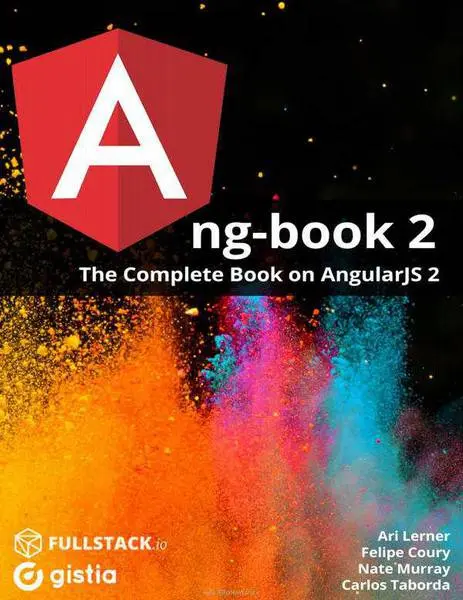دانلود pdf کتاب ng-book 2: The Complete Book on Angular 2 رایگان