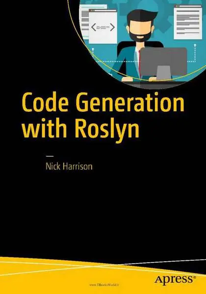 دانلود pdf کتاب Code Generation with Roslyn رایگان