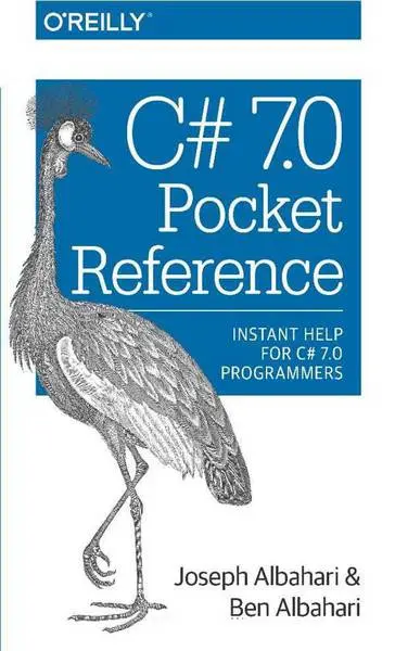 دانلود pdf کتاب C# 7.0 Pocket Reference: Instant Help for C# 7.0 Programmers رایگان