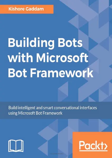 دانلود pdf کتاب Building Bots with Microsoft Bot Framework رایگان