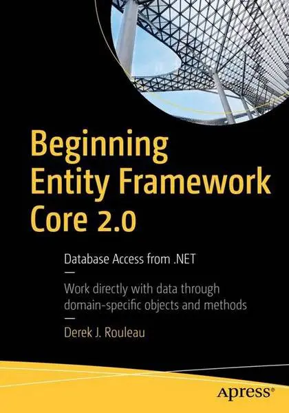 دانلود pdf کتاب Beginning Entity Framework Core 2.0: Database Access from .NET رایگان