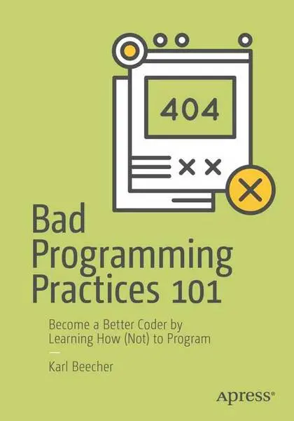 دانلود pdf کتاب Bad Programming Practices 101 رایگان