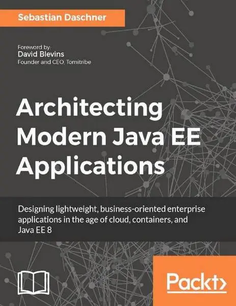 دانلود pdf کتاب Architecting Modern Java EE Applications رایگان