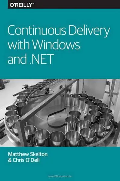 دانلود pdf کتاب Continuous Delivery with Windows and .NET رایگان