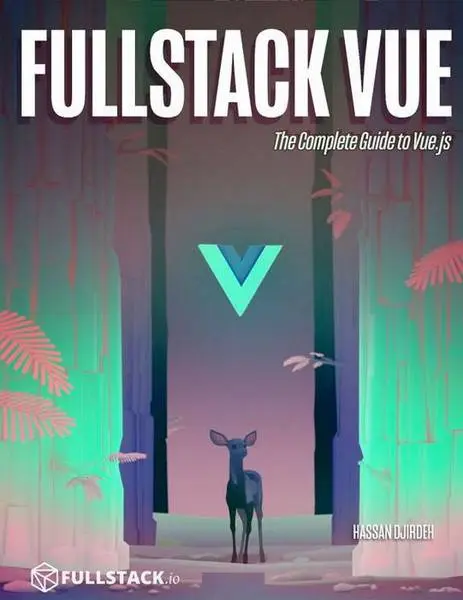 دانلود pdf کتاب Fullstack Vue: The Complete Guide to Vue.js رایگان