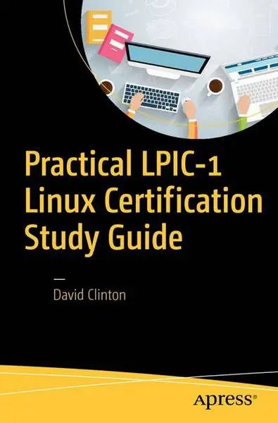 دانلود pdf کتاب Practical LPIC-1 Linux Certification Study Guide رایگان