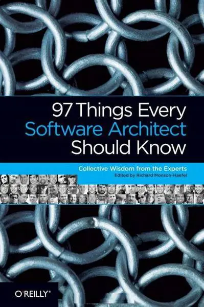 دانلود pdf کتاب 97 Things Every Software Architect Should Know رایگان