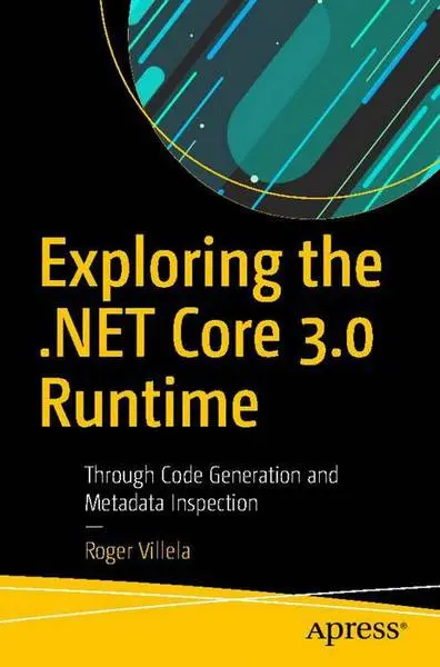 دانلود pdf کتاب Exploring the .NET Core 3.0 Runtime رایگان