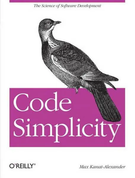 دانلود pdf کتاب Code Simplicity The Science of Software Development رایگان