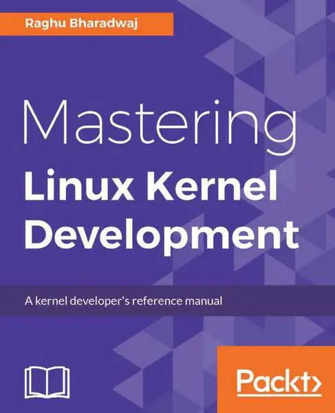 دانلود pdf کتاب Mastering Linux Kernel Development رایگان