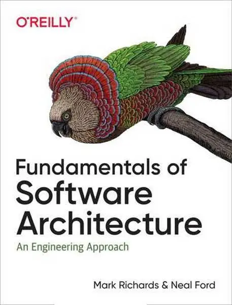 دانلود pdf کتاب Fundamentals of Software Architecture: An Engineering Approach رایگان