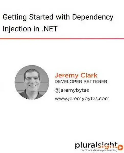 دانلود کتاب دوره ویدیویی Getting Started with Dependency Injection in .NET-شروع به کار با تزریق وابستگی در دات نت رایگان