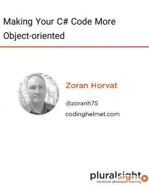 دانلود کتاب دوره ویدیویی Making Your C# Code More Object-oriented رایگان