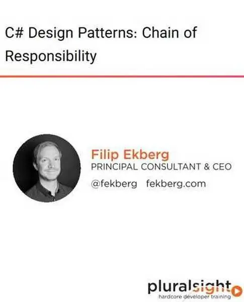 دانلود کتاب دوره ویدیویی C# Design Patterns: Chain of Responsibility رایگان