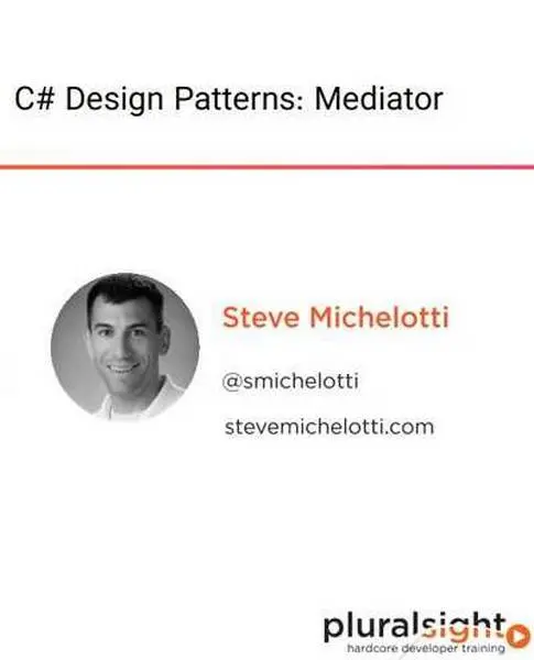 دانلود pdf کتاب دوره ویدیویی C# Design Patterns: Mediator رایگان