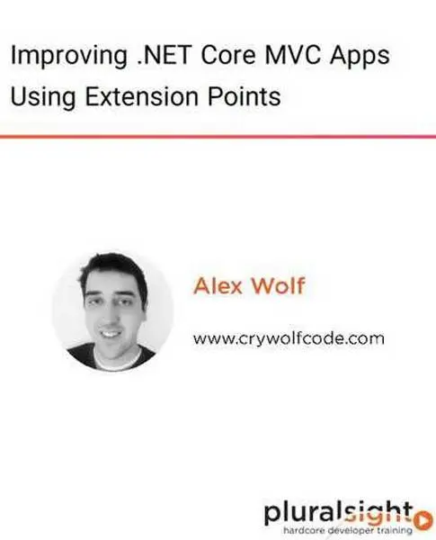 دانلود کتاب دوره ویدیویی Improving .NET Core MVC Apps Using Extension Points رایگان
