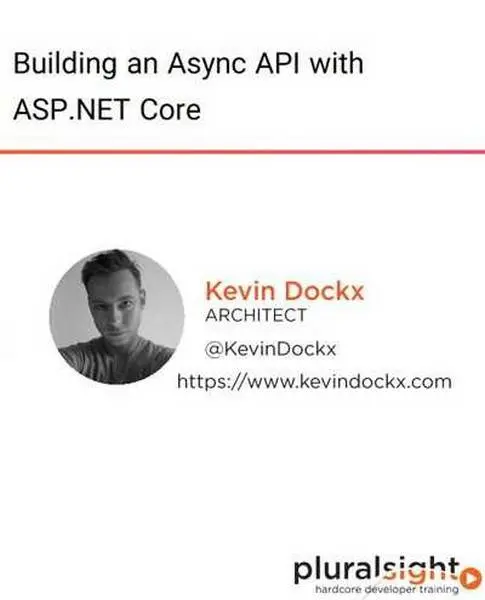 دانلود کتاب دوره ویدیویی Building an Async API with ASP.NET Core رایگان