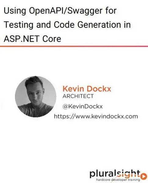 دانلود کتاب دوره ویدیویی Using OpenAPI-Swagger for Testing and Code Generation in ASP.NET Core رایگان