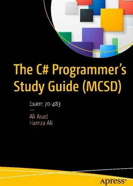 دانلود pdf کتاب The C# Programmer’s Study Guide (MCSD), Exam: 70-483 رایگان