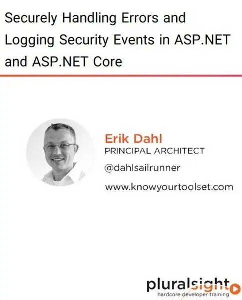 دانلود pdf کتاب Securely Handling Errors and Logging Security Events in ASP.NET and ASP.NET Core رایگان