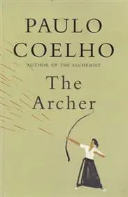 دانلود pdf کتاب The Archer پائولو کوئیلو
