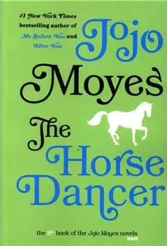 دانلود pdf کتاب The Horse Dancer (Jojo Moyes 8) جوجو مویز