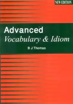دانلود pdf کتاب Advanced Vocabulary and Idiom بی جی توماس