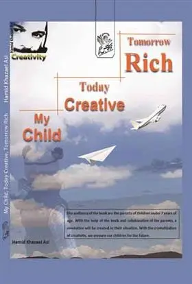 دانلود pdf کتاب My child today creative tomorrow rich حمیدرضا خزاعی اصل
