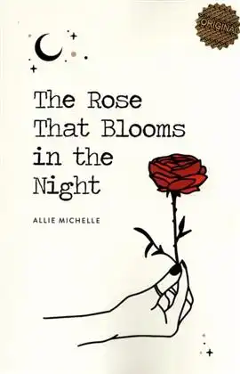 دانلود pdf کتاب The Rose That Blooms in the Night آلی میشل