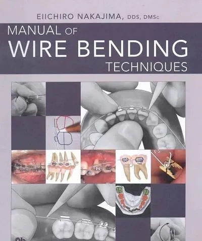 دانلود pdf کتاب راهنمای تکنیکهای خمش سیم (ارتودنسی) رایگان