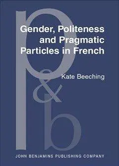 دانلود pdf کتاب Gender, Politeness and Pragmatic Particles in French
