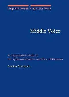 دانلود pdf کتاب Middle Voice: A Comparative Study in the Syntax-semantics Interface of German