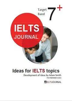 دانلود pdf کتاب IELTS Journal Target Band 7: Ideas for IELTS Topics - Development of Ideas 